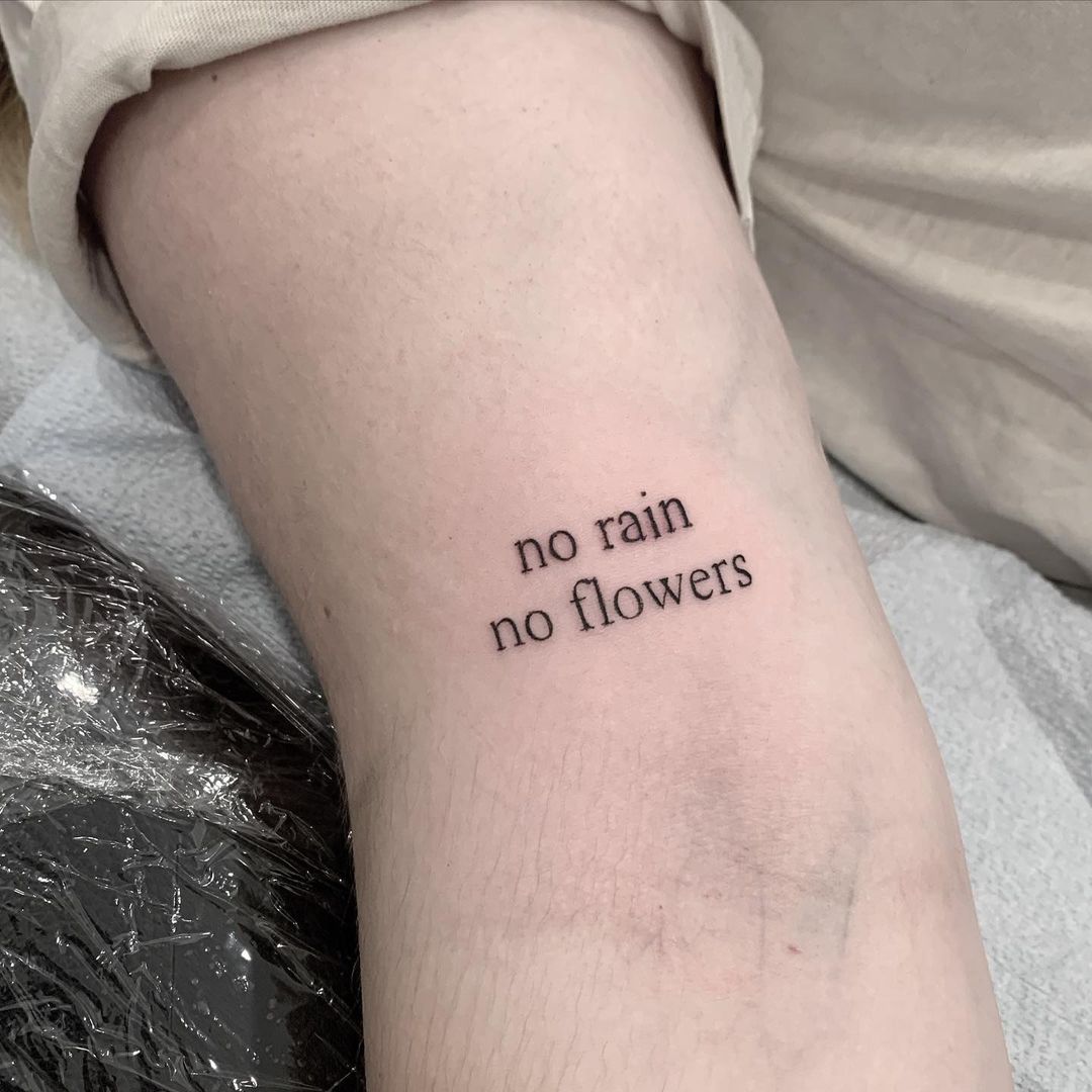 31 of the best No Rain No Flowers Tattoos!